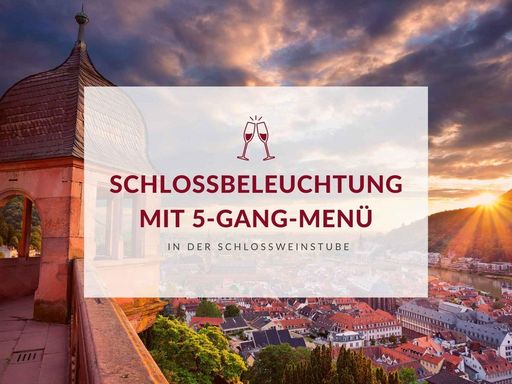 Event Schlossbeleuchtung mit 5-Gang-Menü in der Schlossweinstube